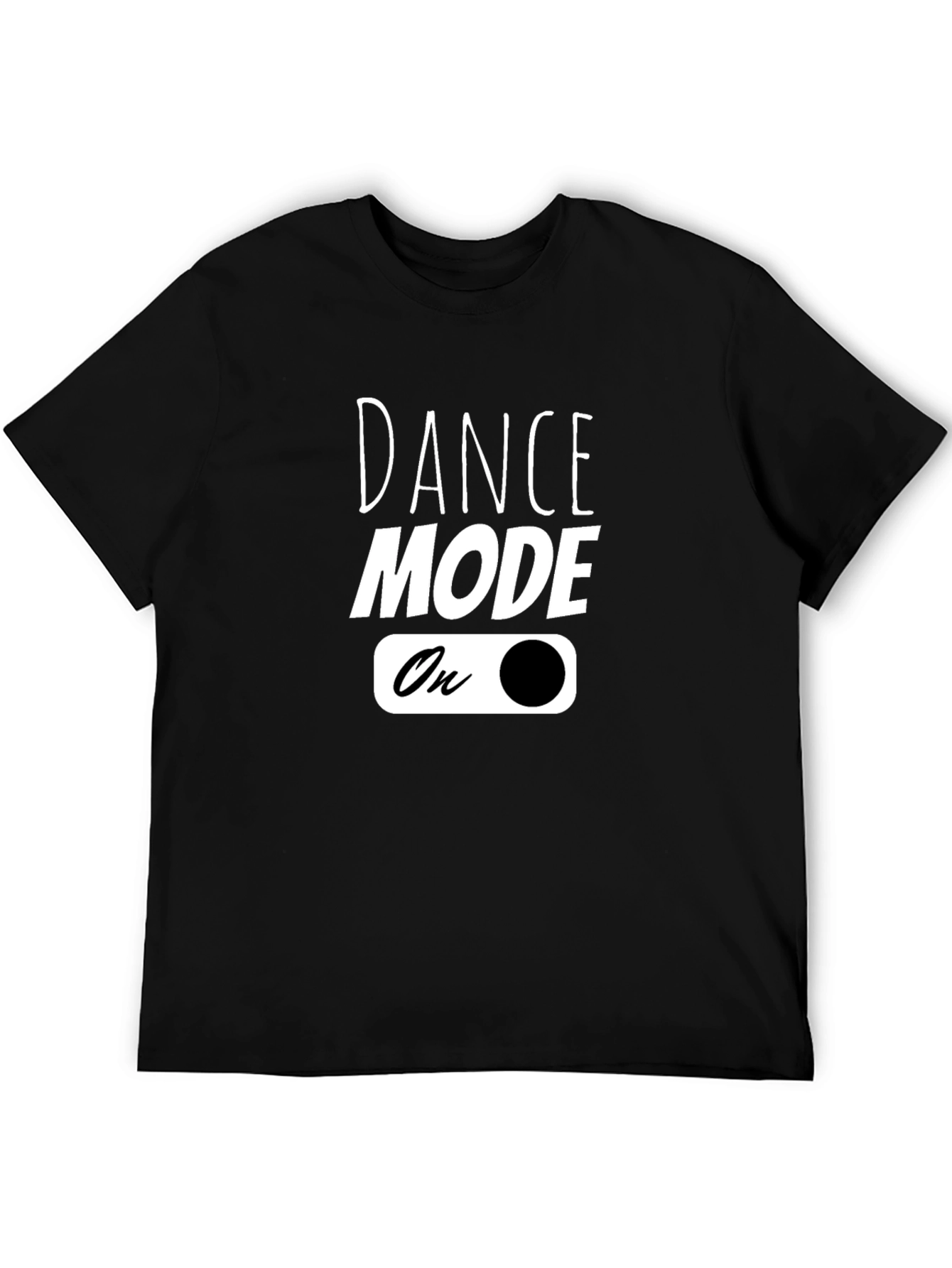Dance Mode On Graphic Tee - Black Cotton T-Shirt