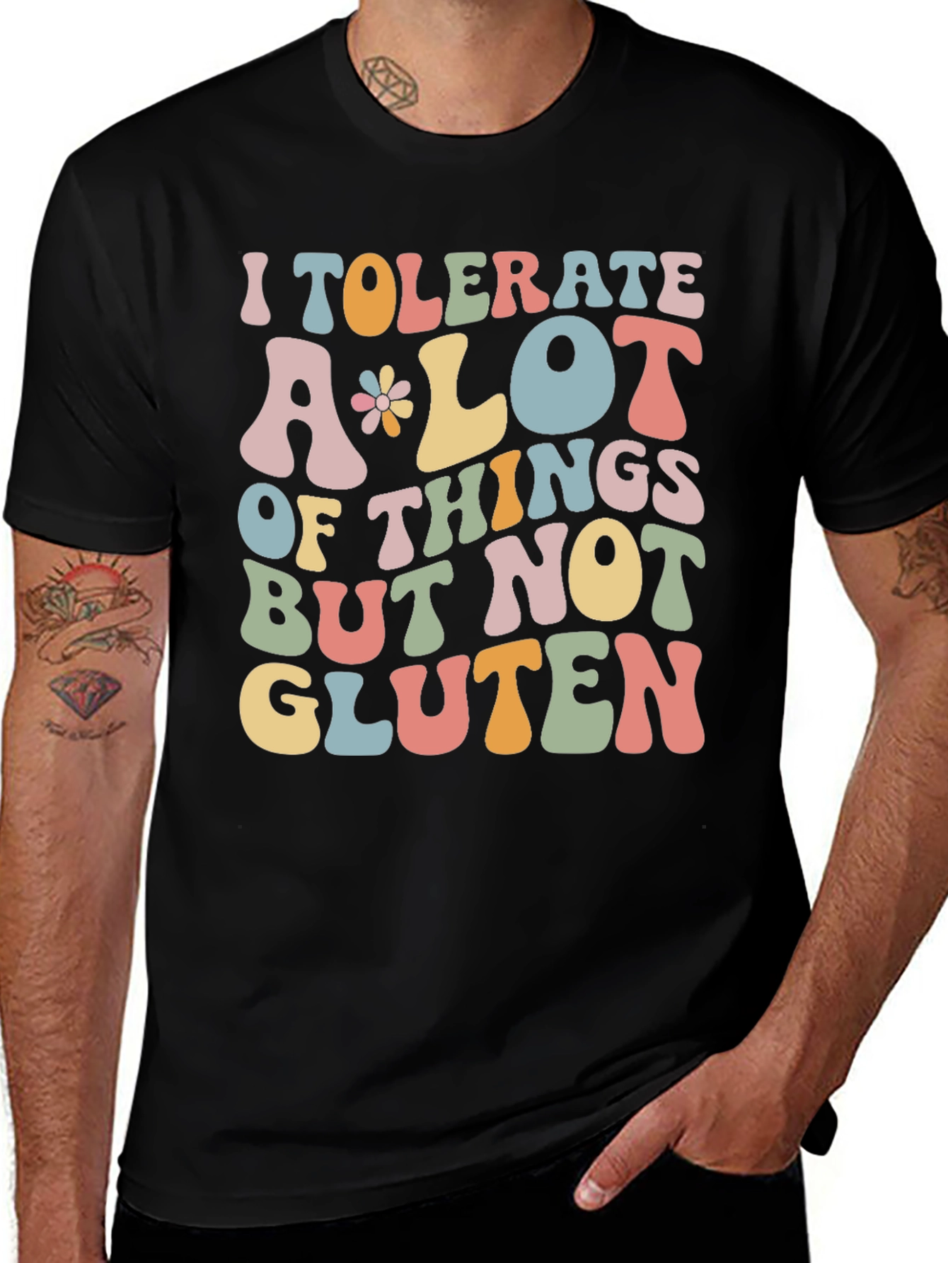 Funny Gluten Free T-Shirt | I Tolerate A Lot