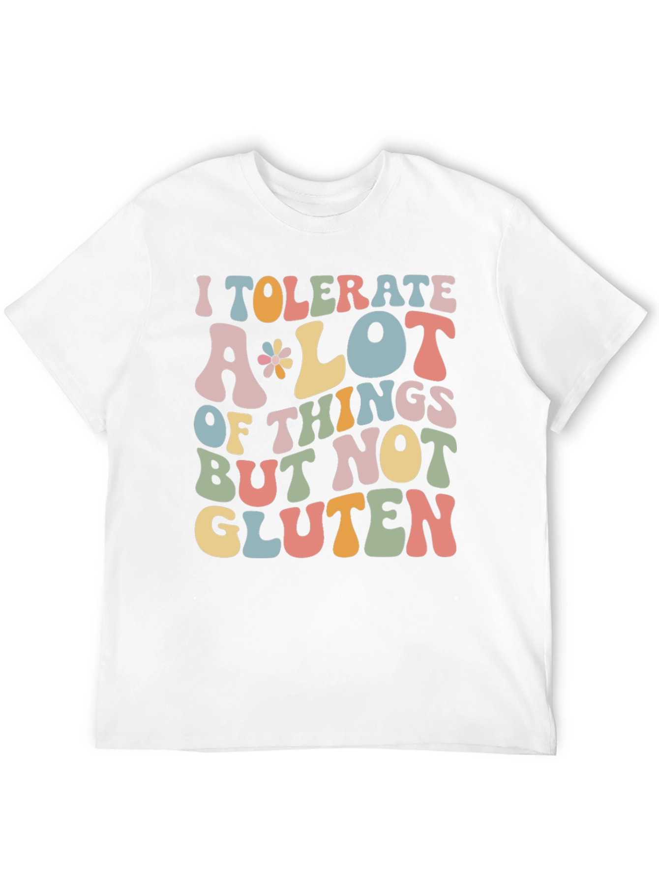 Funny Gluten Free T-Shirt | I Tolerate A Lot