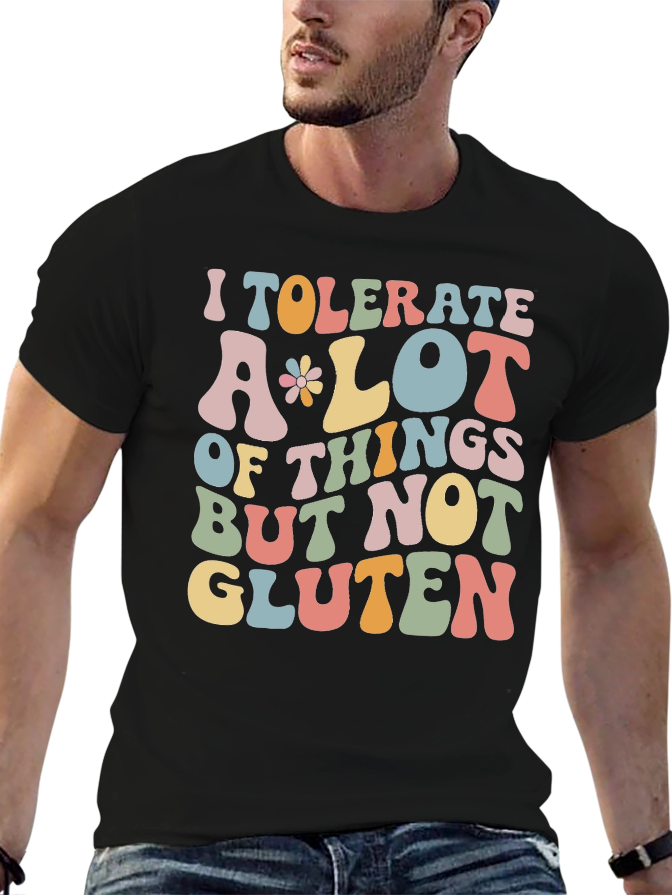 Funny Gluten Free T-Shirt | I Tolerate A Lot