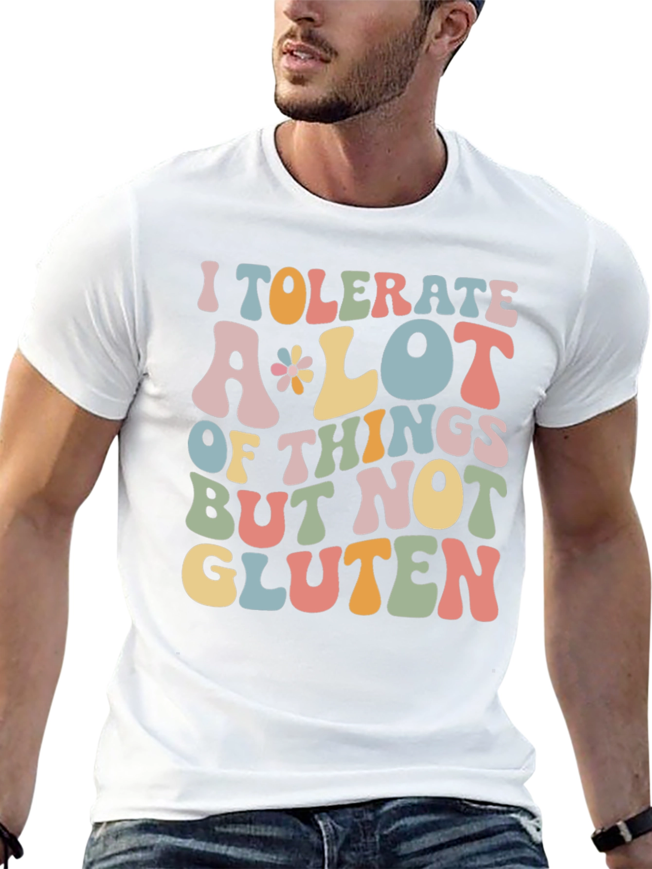 Funny Gluten Free T-Shirt | I Tolerate A Lot