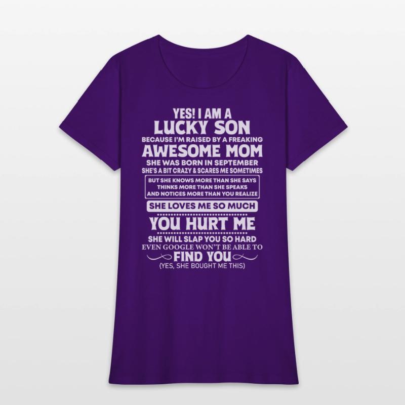 Yes I Am A Lucky Son She Was Born In September