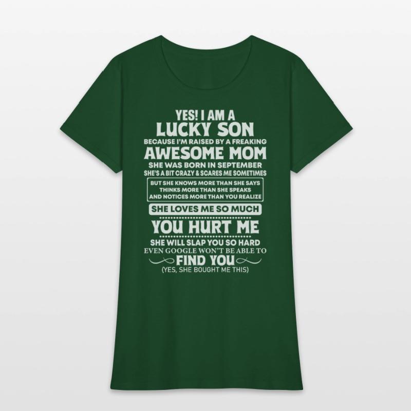 Yes I Am A Lucky Son She Was Born In September