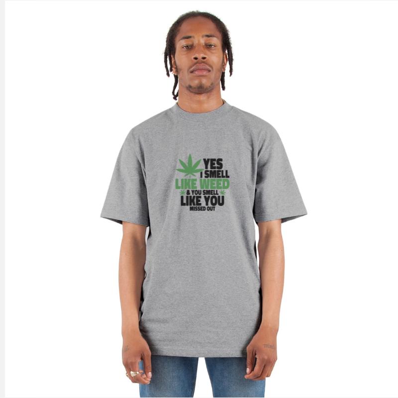 Yes I Smell Like Weed You Smell 3