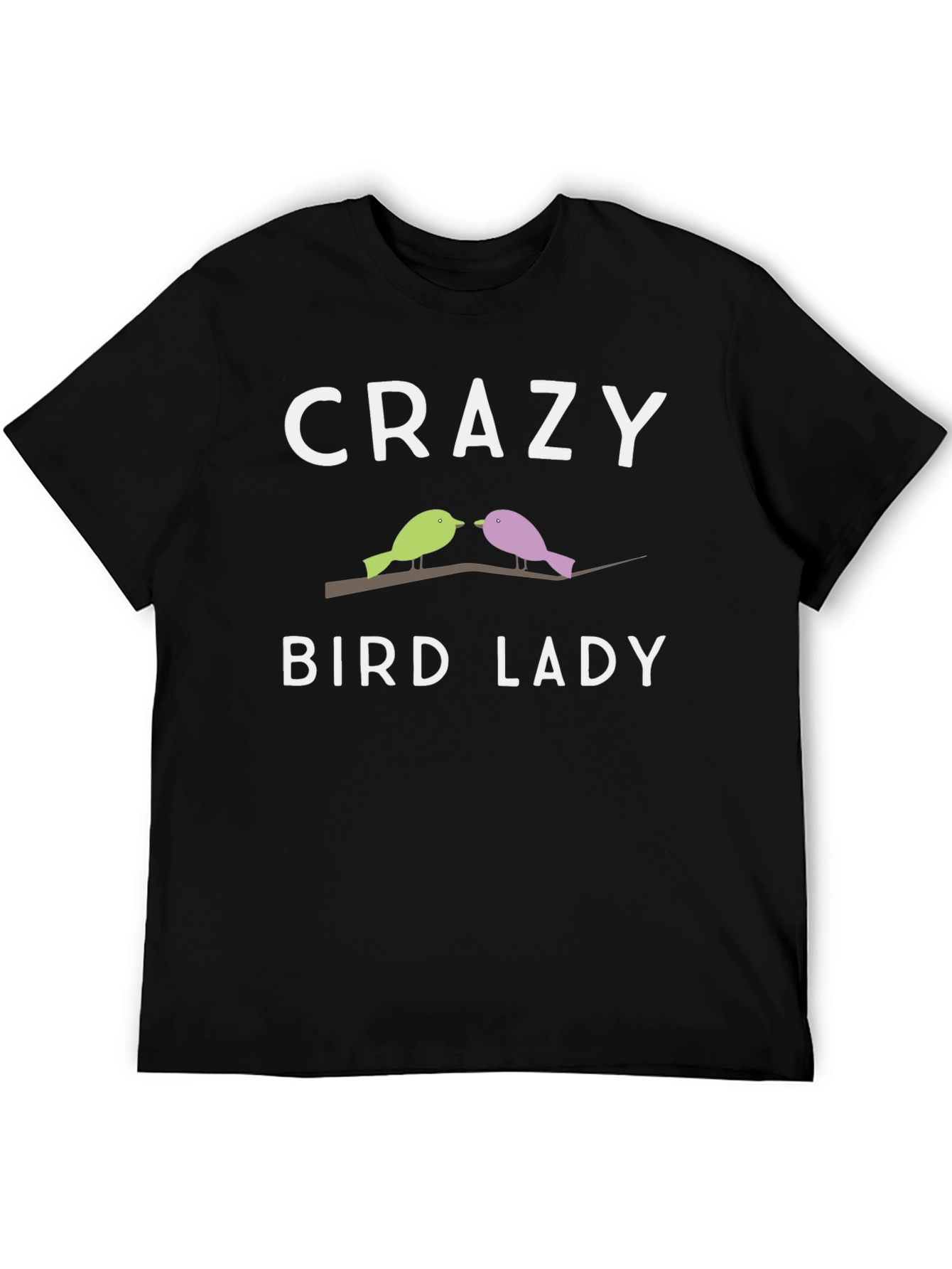 Crazy Bird Lady T-Shirt Novelty Tee