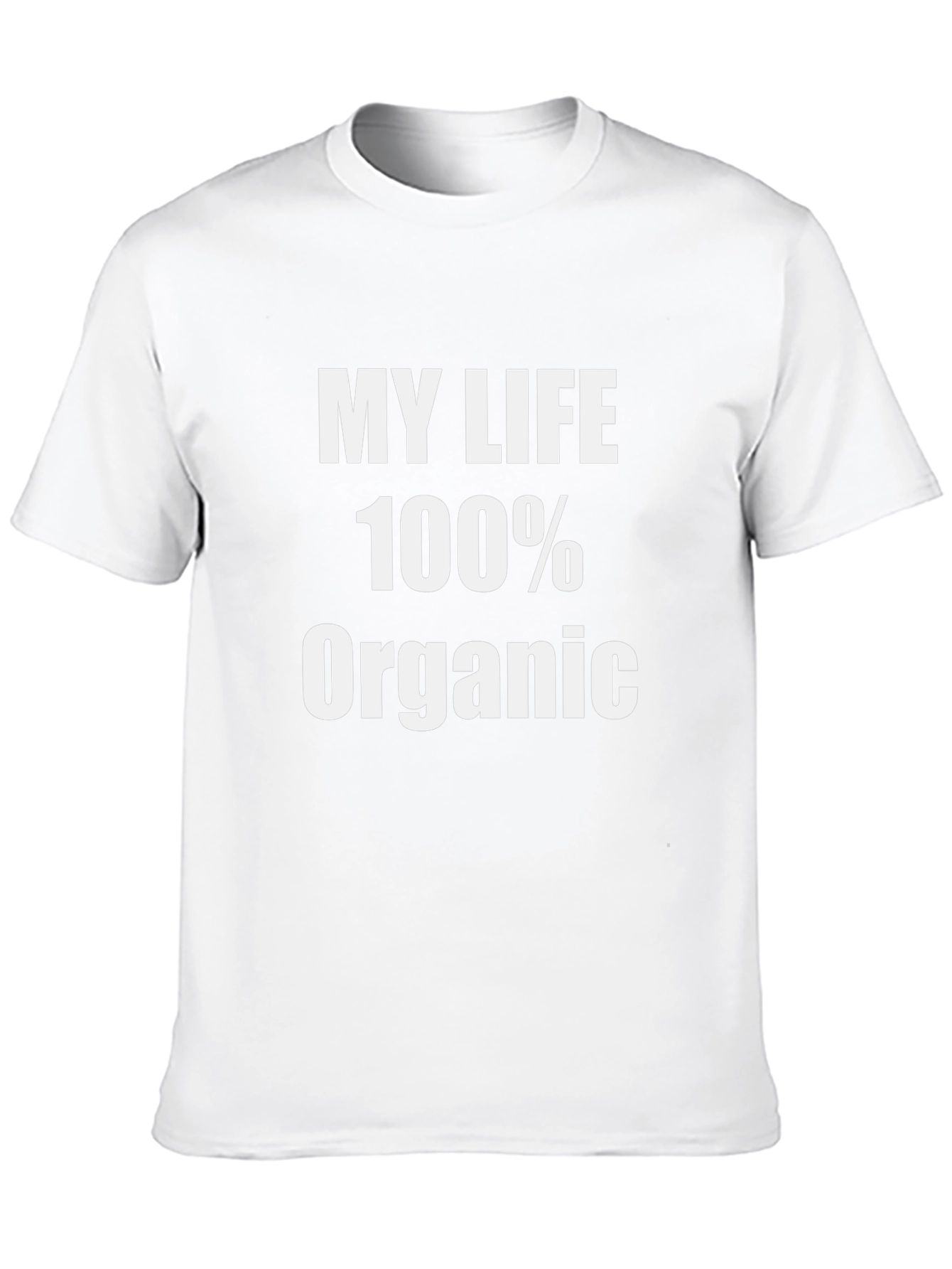 My Life 100% Organic Graphic T-Shirt