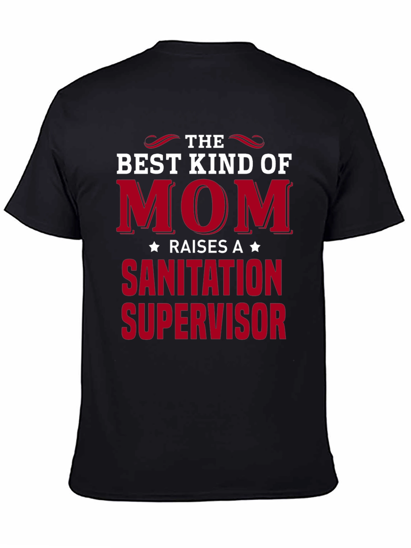 Best Kind of Mom Sanitation Supervisor Graphic Tee
