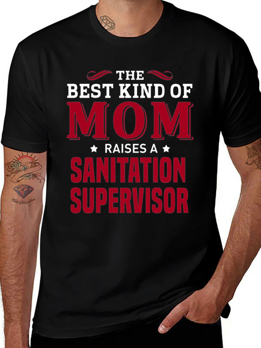 Best Kind of Mom Sanitation Supervisor Graphic Tee