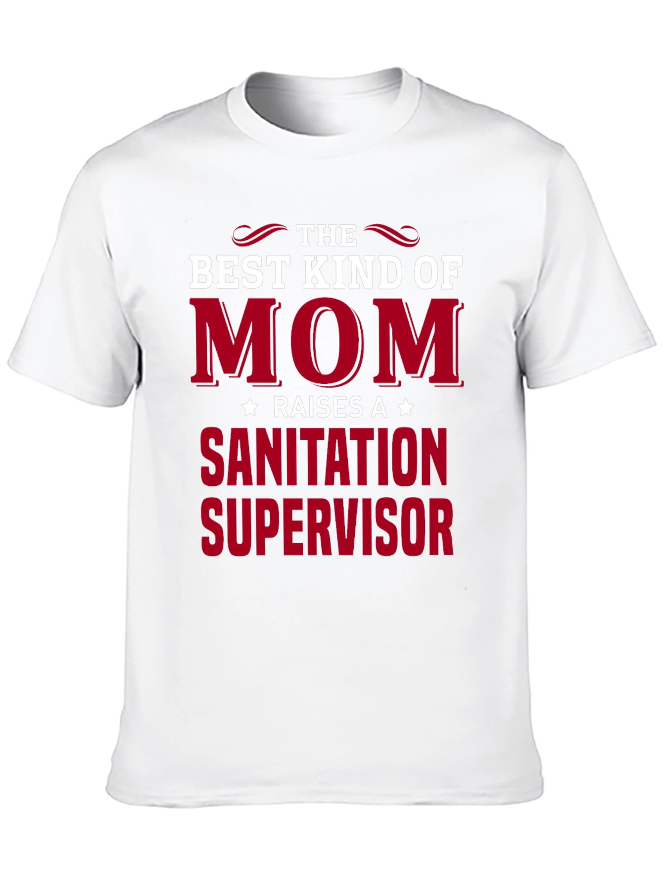 Best Kind of Mom Sanitation Supervisor Graphic Tee