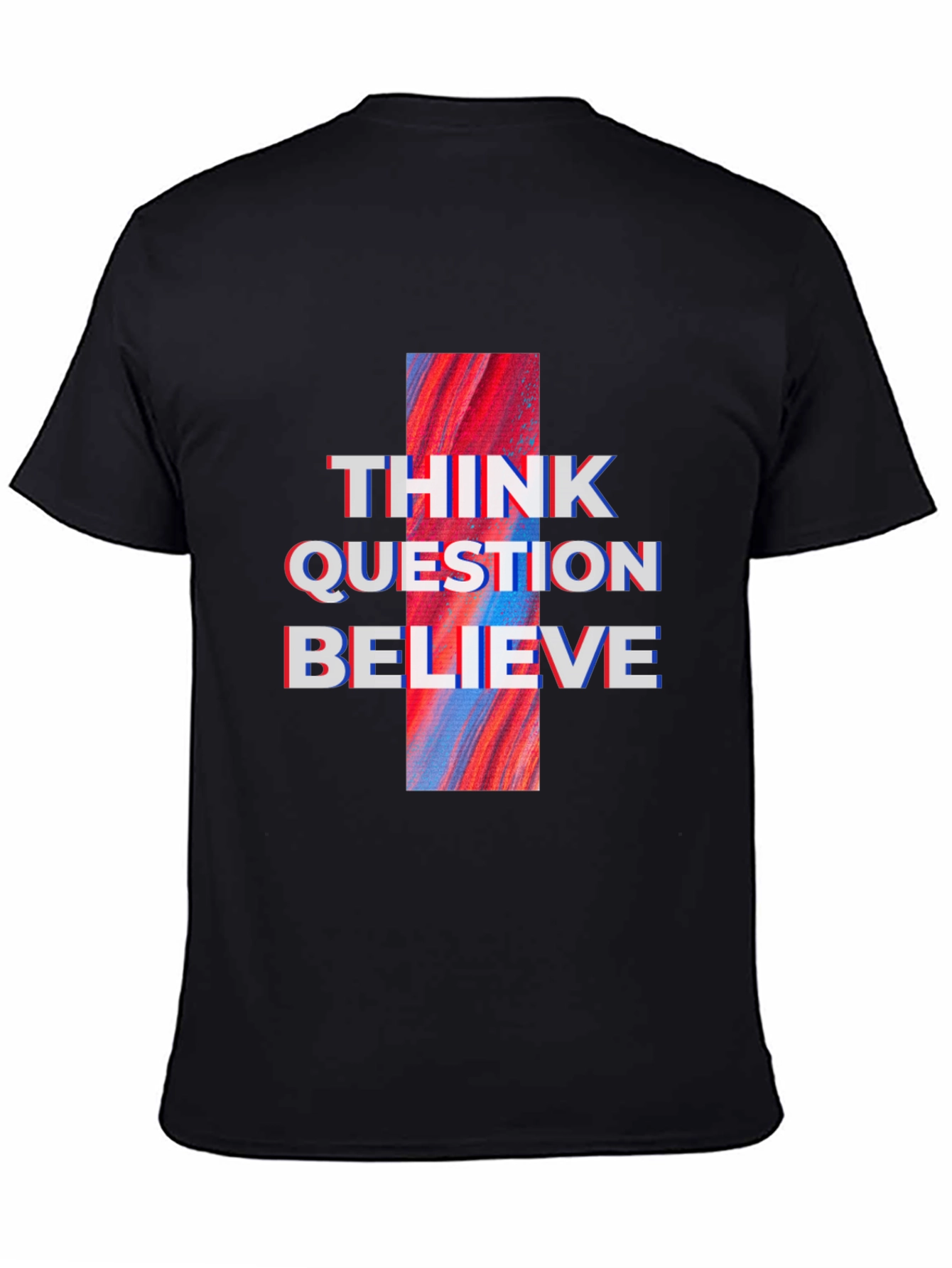 Think Question Believe Graphic Tee - Black