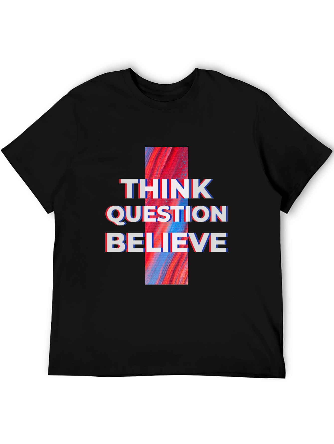 Think Question Believe Graphic Tee - Black