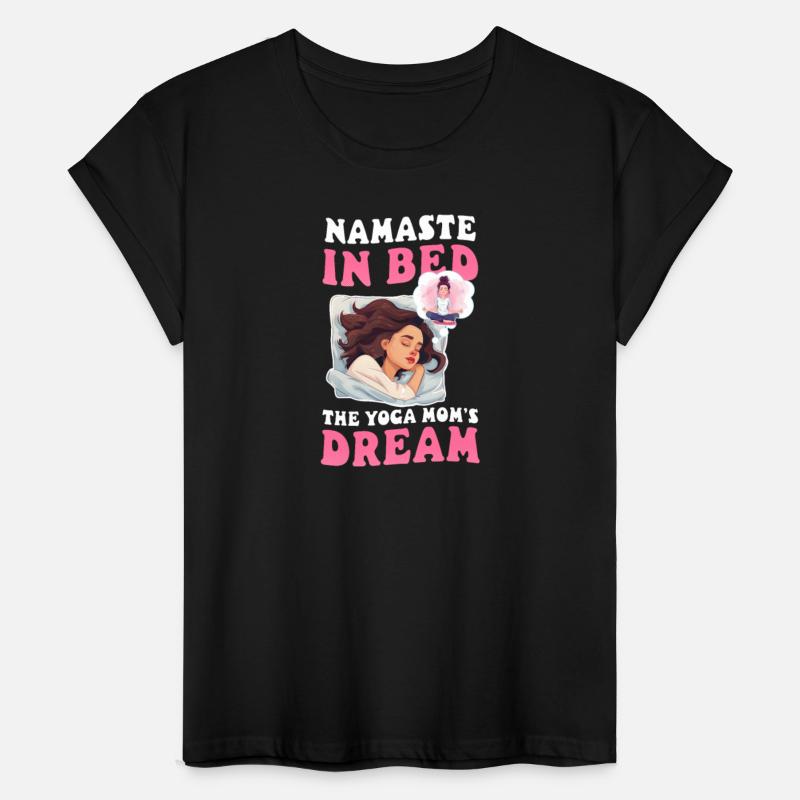 Yoga Mom Namaste in Bed: The Yoga Mom's Dream