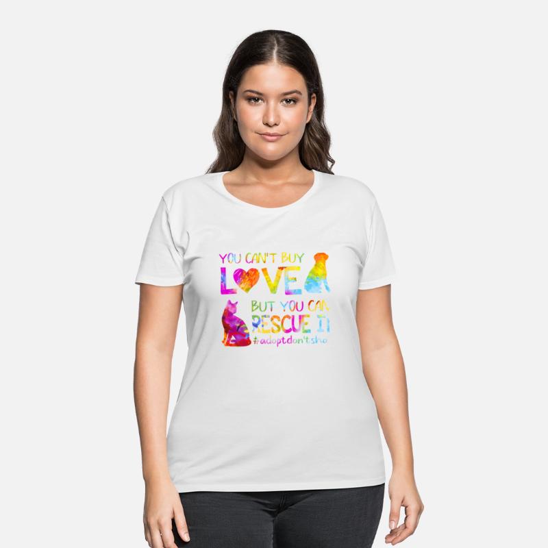 You Can'T Buy Love But You Can Rescue It Adopt