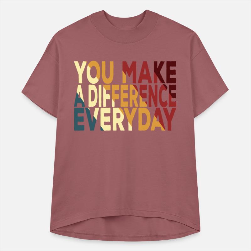 You Make A Difference Everyday