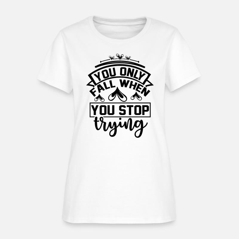 You Only Fall when You Stop Trying