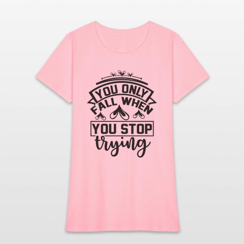 You Only Fall when You Stop Trying