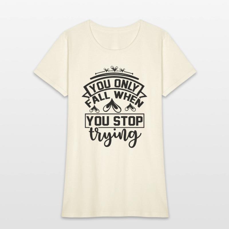 You Only Fall when You Stop Trying