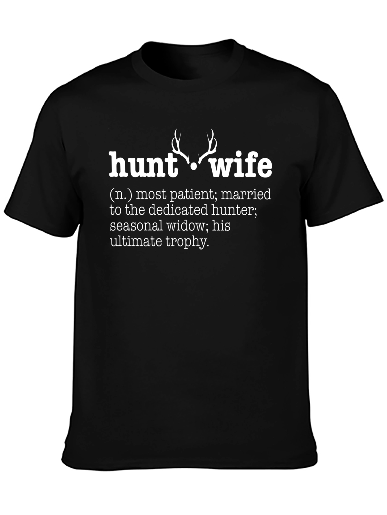 Hunt Wife Definition Graphic Tee - Hunting Season Apparel