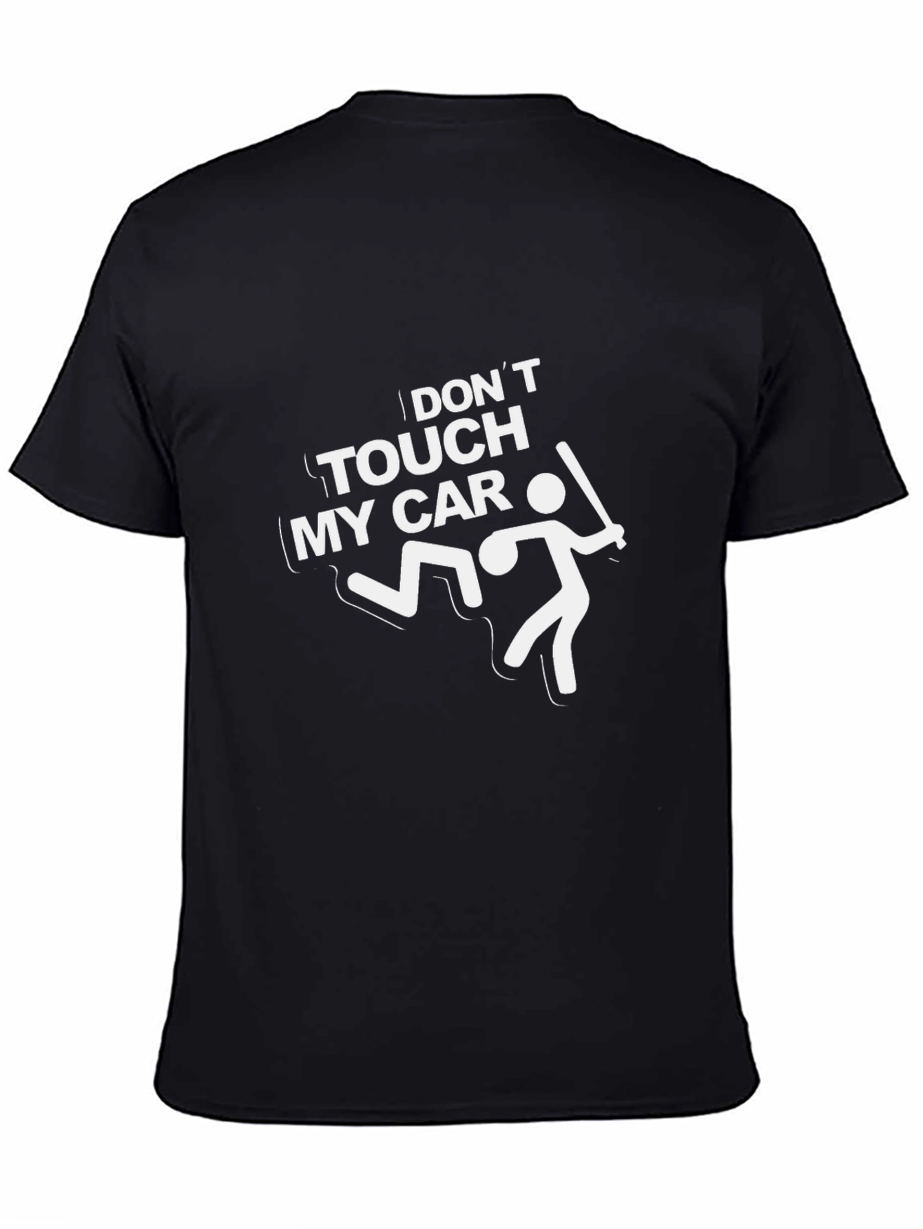 Dont Touch My Car Humor Graphic Tee