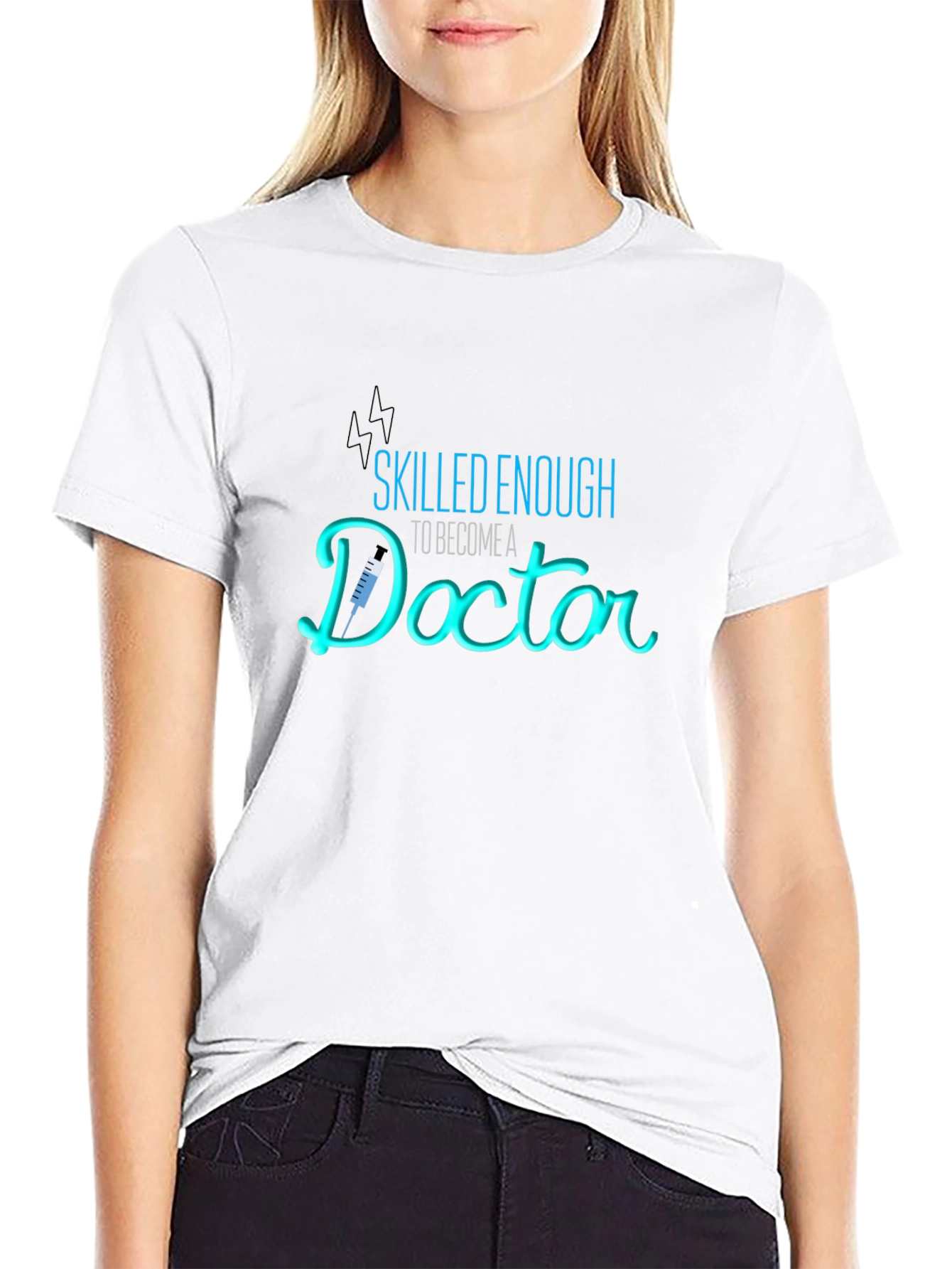 Skilled Enough Doctor T-Shirt Medical Profession Gift