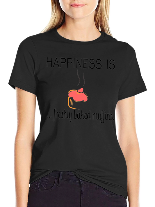 Happiness is Freshly Baked Muffins T-Shirt