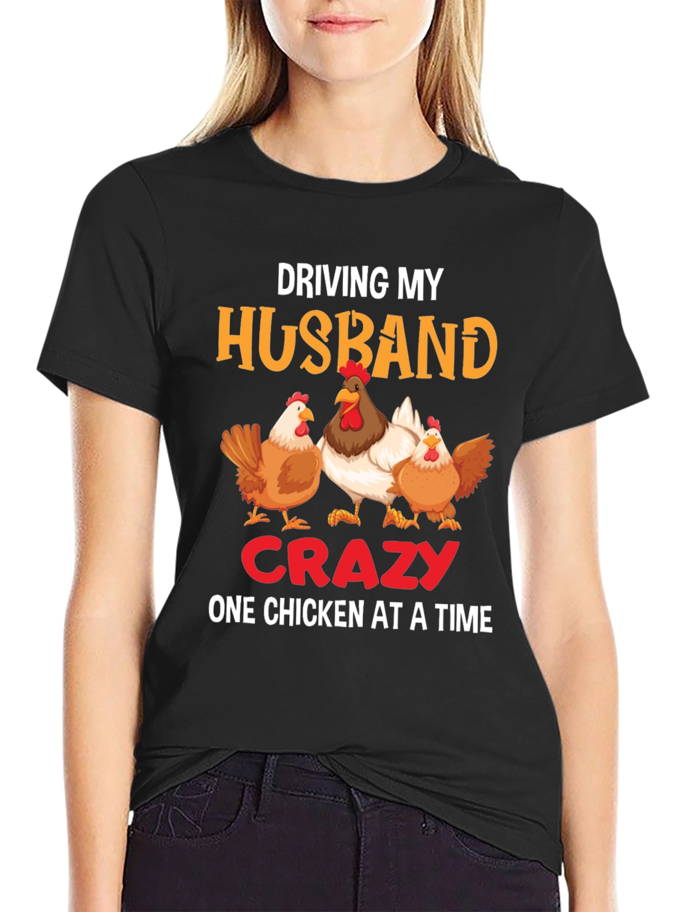 Driving My Husband Crazy Chicken Graphic Tee