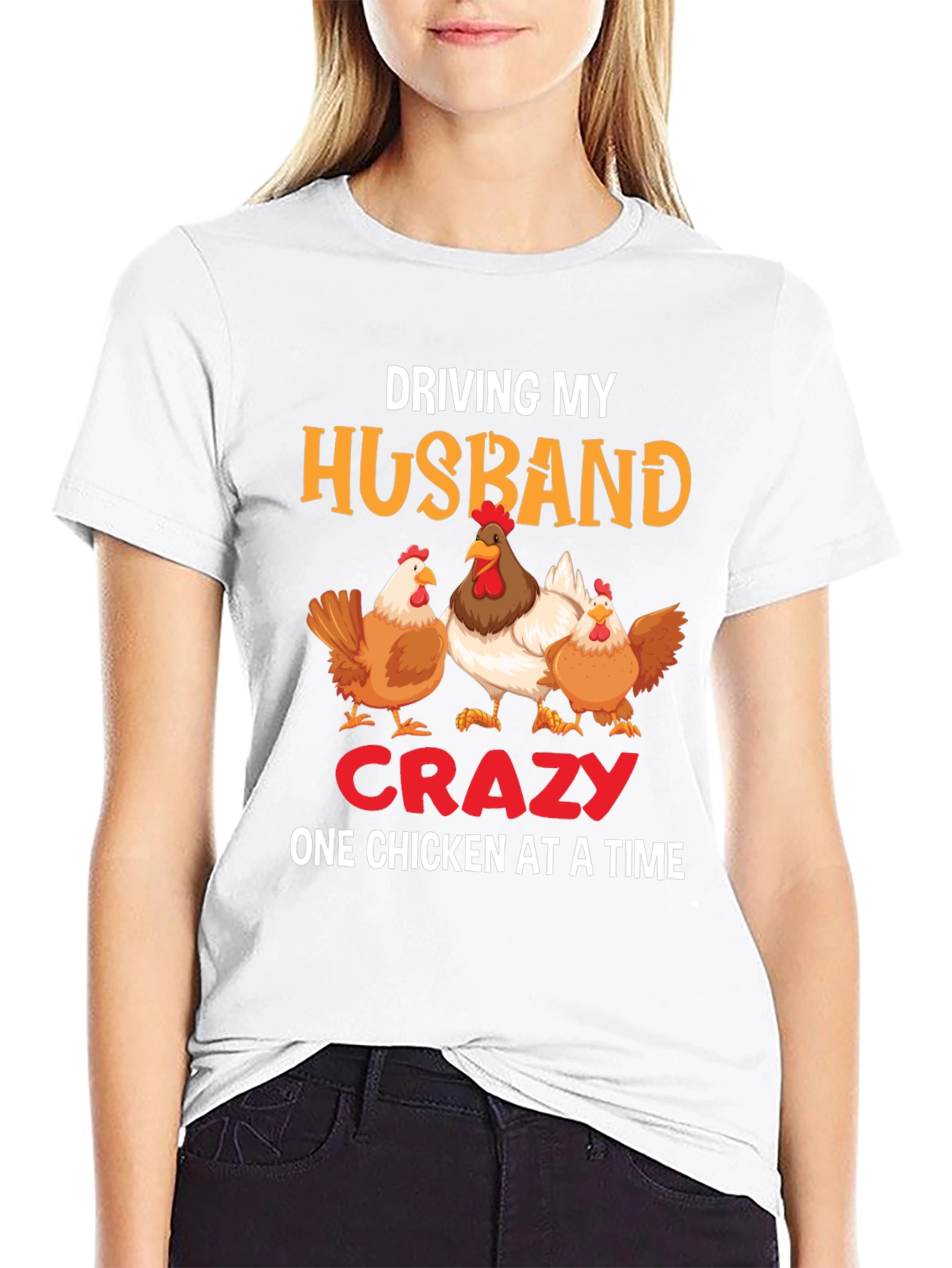 Driving My Husband Crazy Chicken Graphic Tee