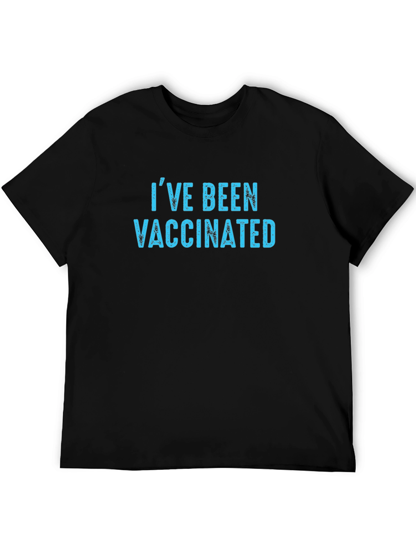 Ive Been Vaccinated T-Shirt