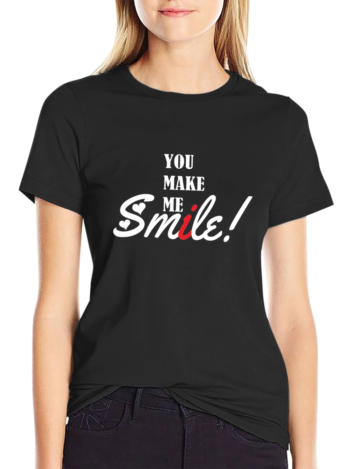 You Make Me Smile T-Shirt - Comfort Fit