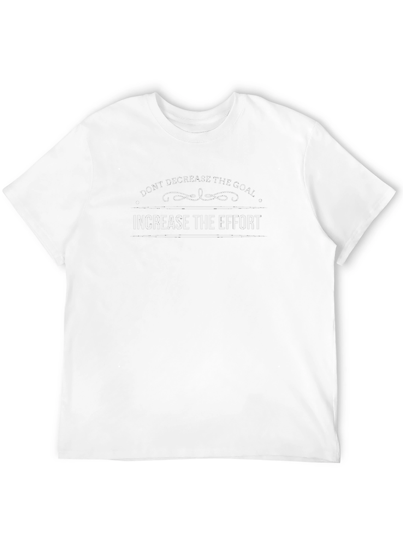 Motivational Increase Effort Black T-Shirt