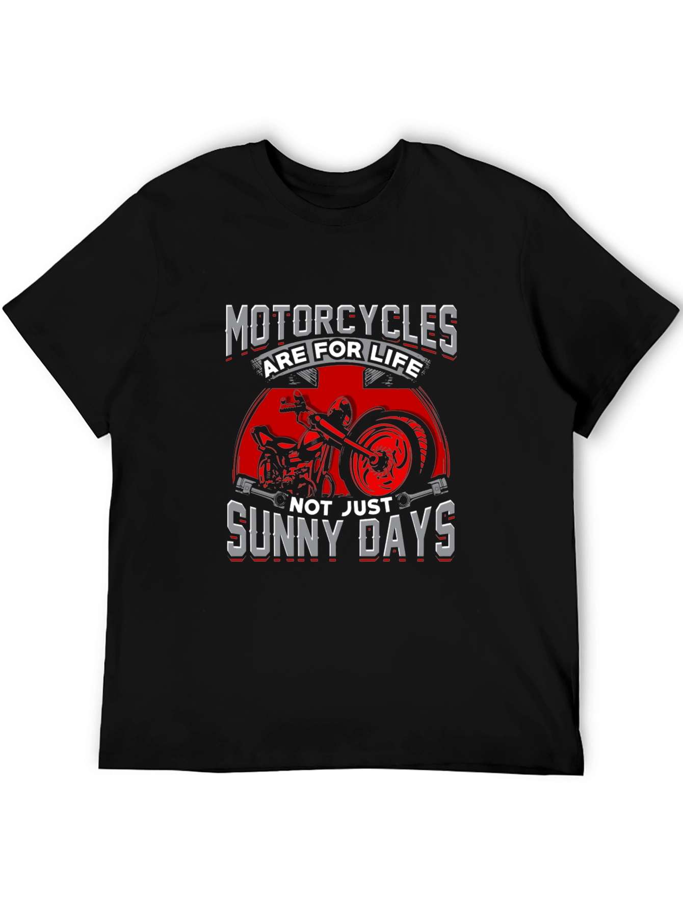 Motorcycles Are For Life T-Shirt