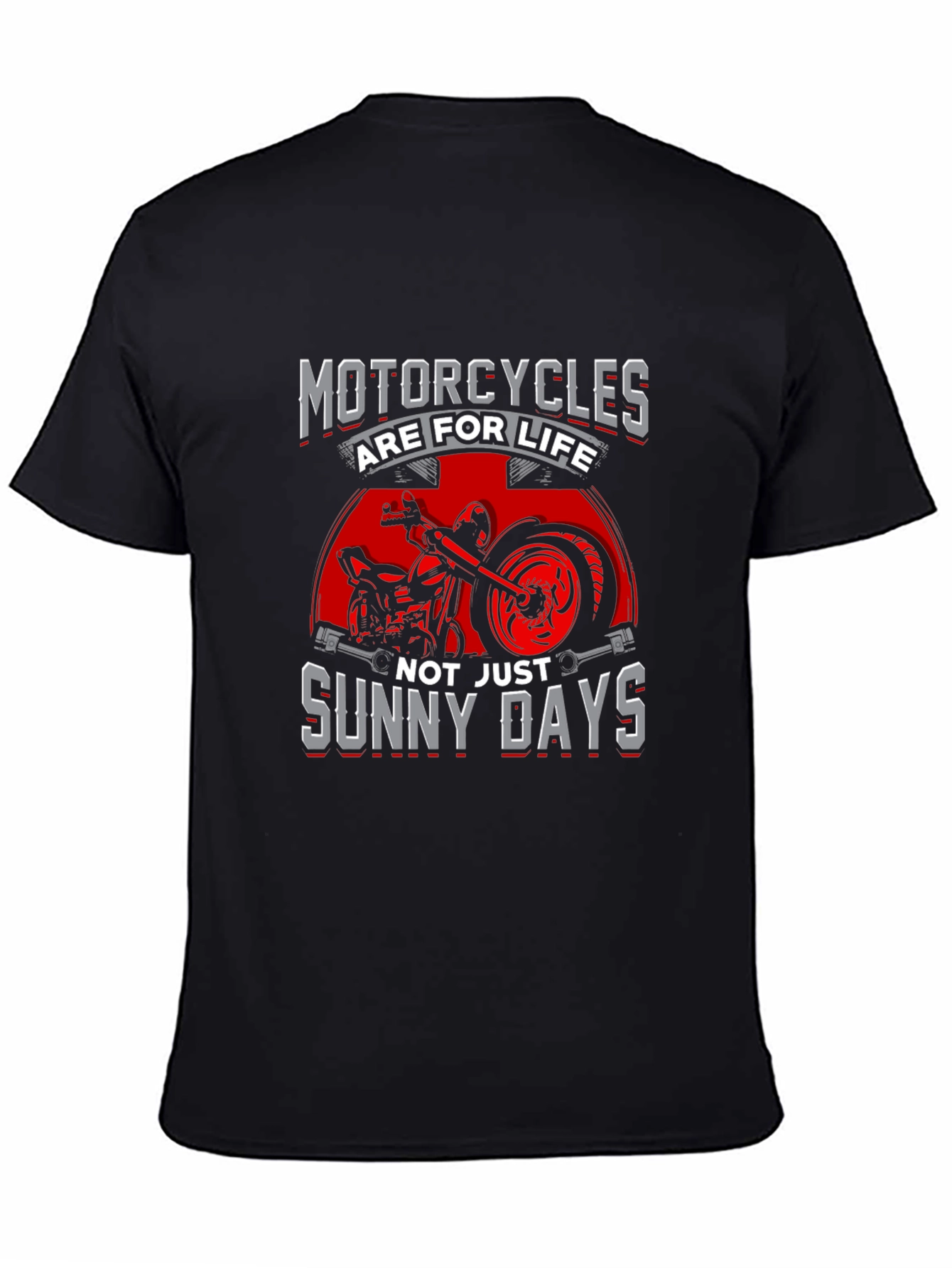 Motorcycles Are For Life T-Shirt