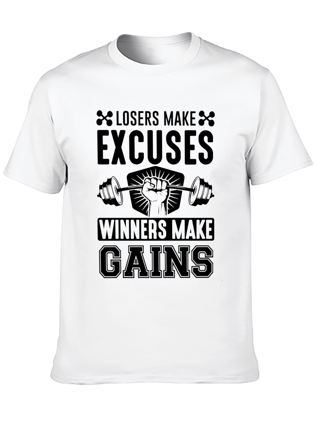 Losers Make Excuses Gym T-Shirt
