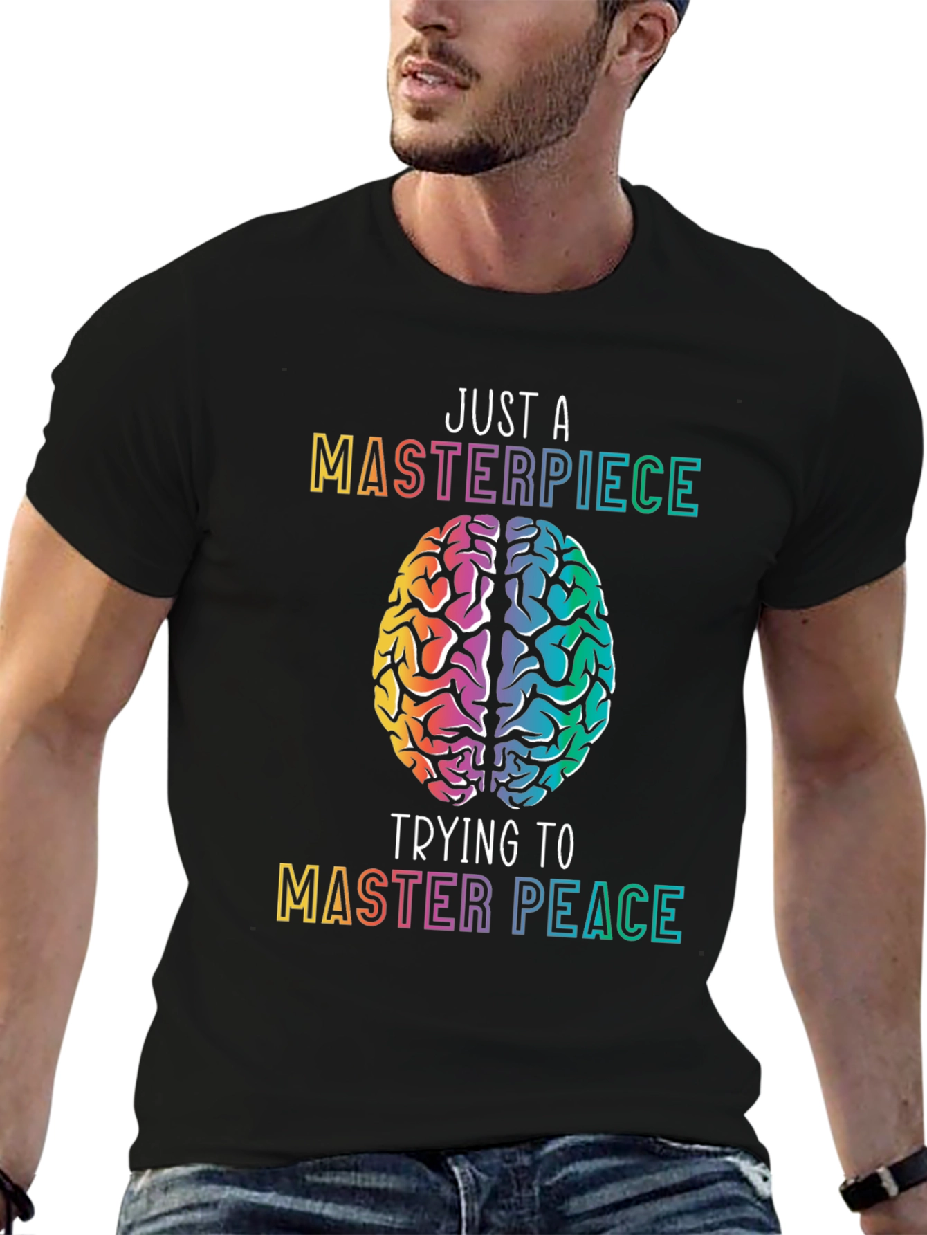 Just A Masterpiece Trying To Master Peace T-Shirt