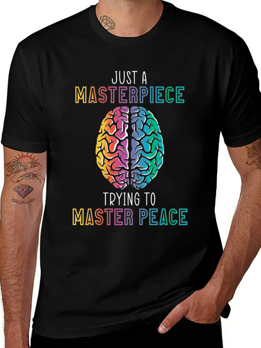 Just A Masterpiece Trying To Master Peace T-Shirt