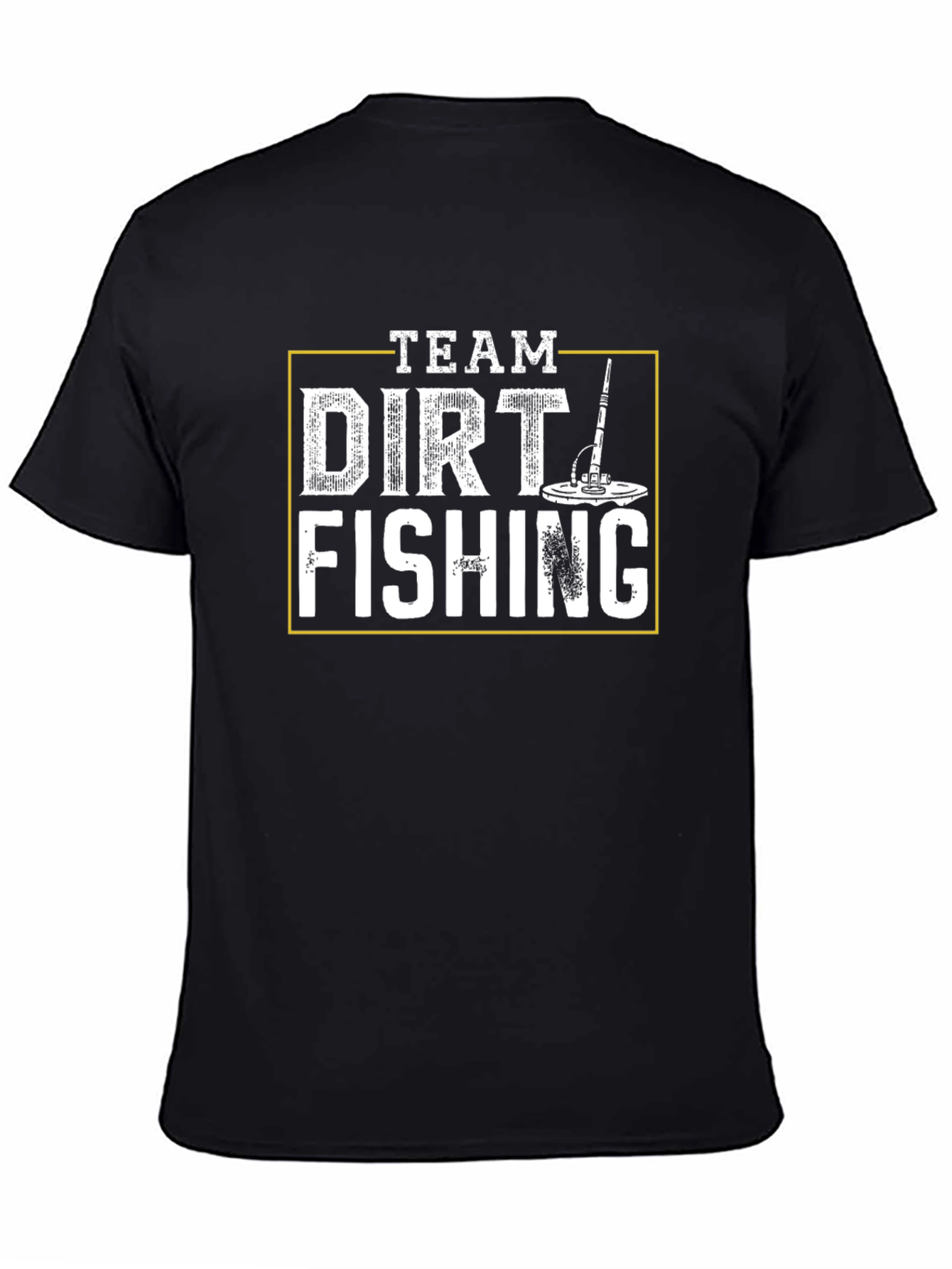 Team Dirt Fishing T-Shirt - Metal Detecting Apparel