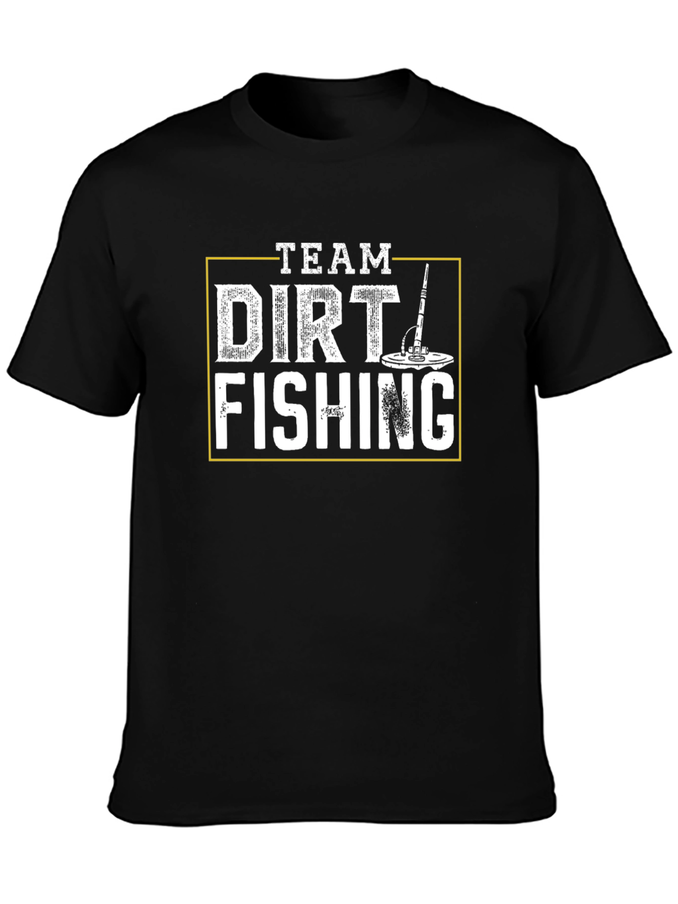 Team Dirt Fishing T-Shirt - Metal Detecting Apparel