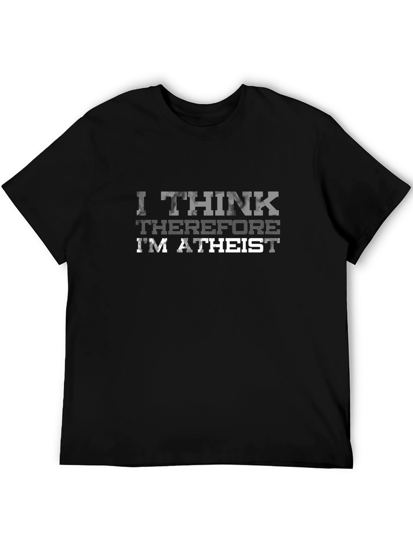 I Think Therefore Im Atheist Graphic Tee