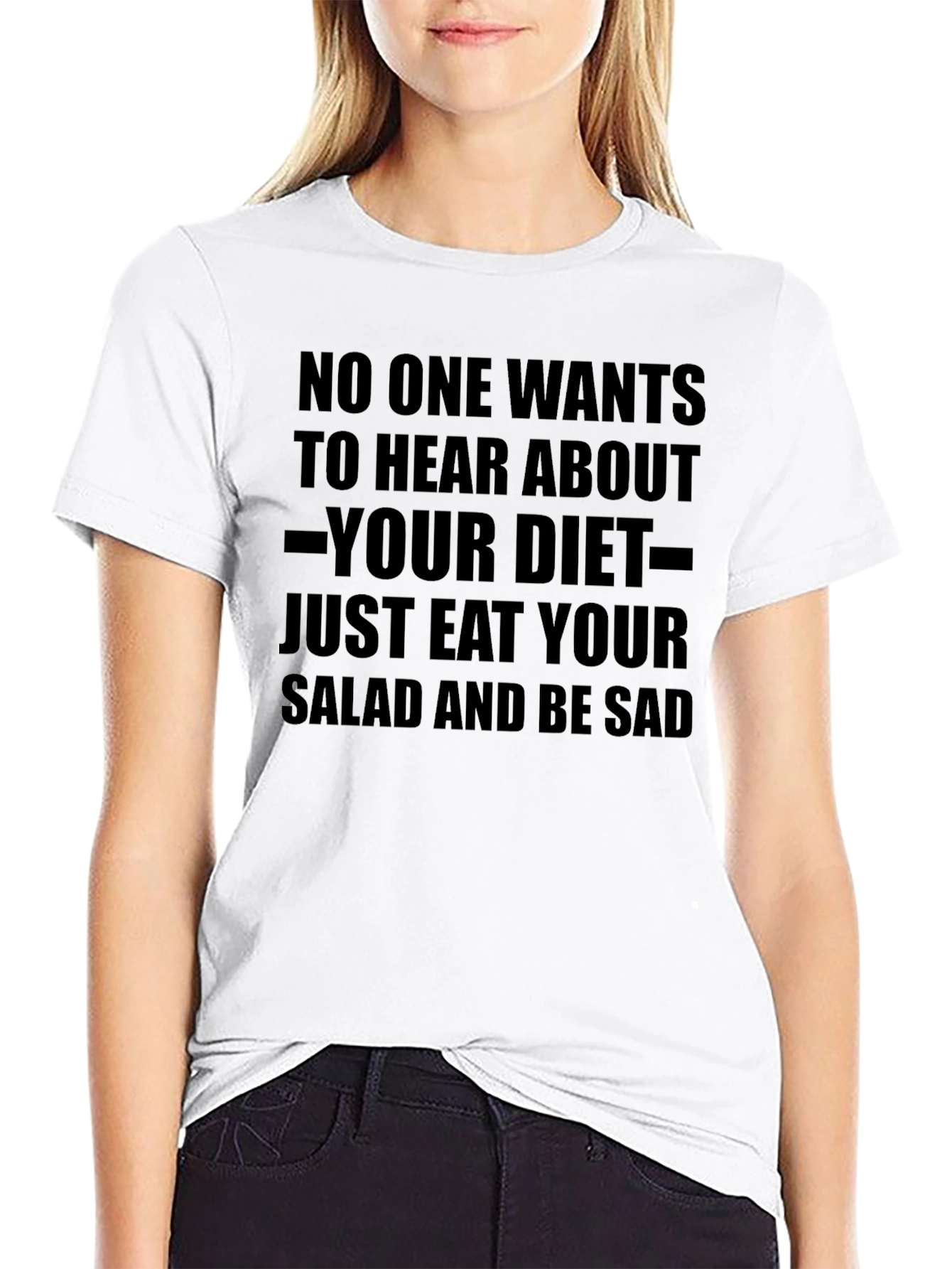 Diet Humor T-Shirt - Just Eat Your Salad