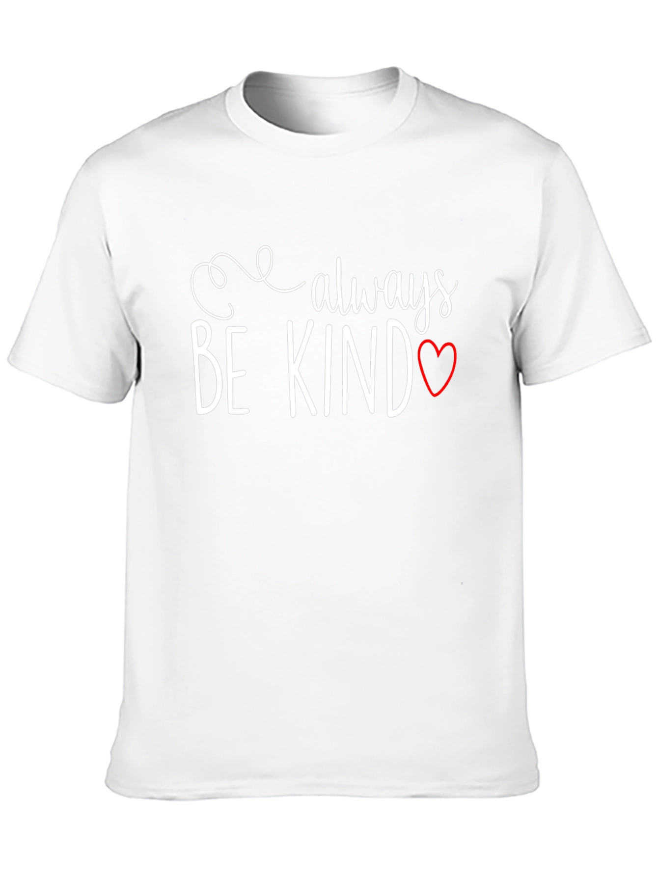 Always Be Kind T-Shirt Heart Graphic Unisex