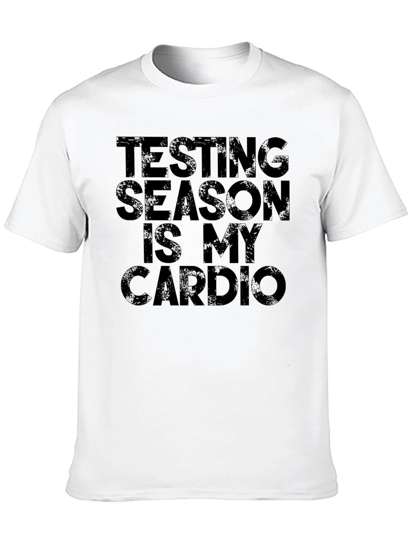 Testing Season Is My Cardio Black Graphic Tee