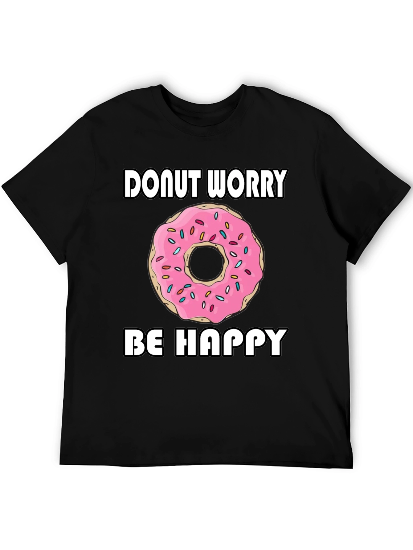 Donut Worry Be Happy Graphic T-Shirt