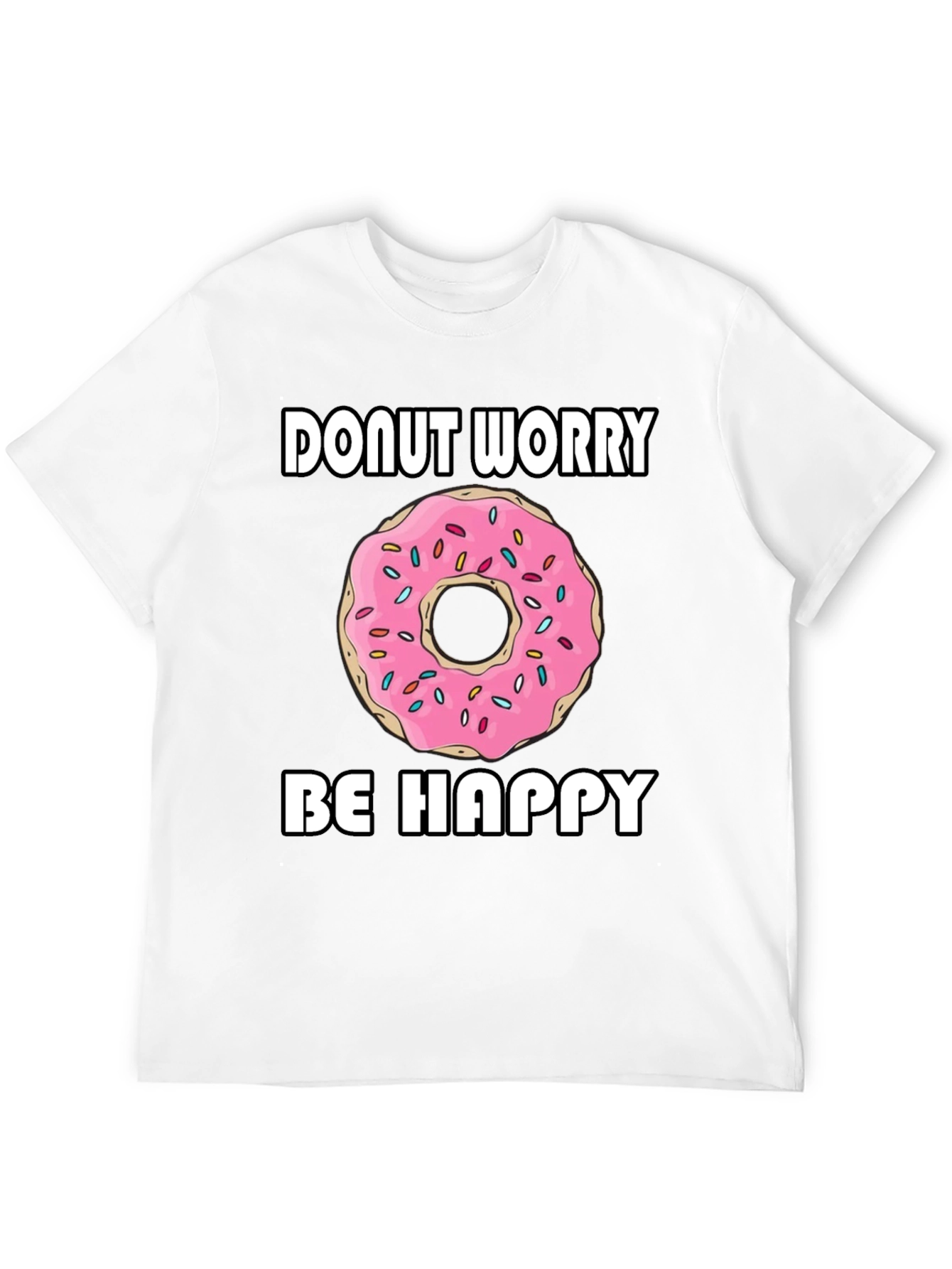 Donut Worry Be Happy Graphic T-Shirt
