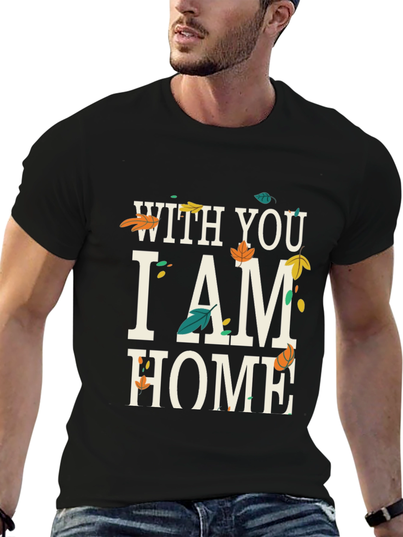 With You I Am Home - Graphic Tee