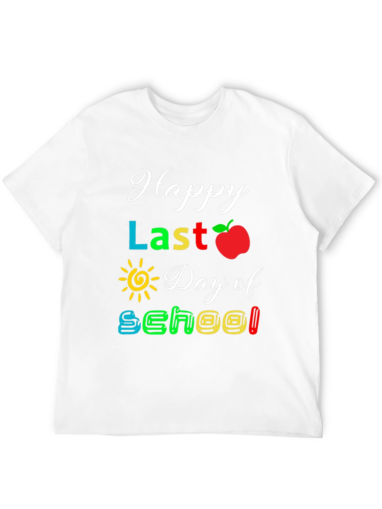 Happy Last Day of School T-Shirt