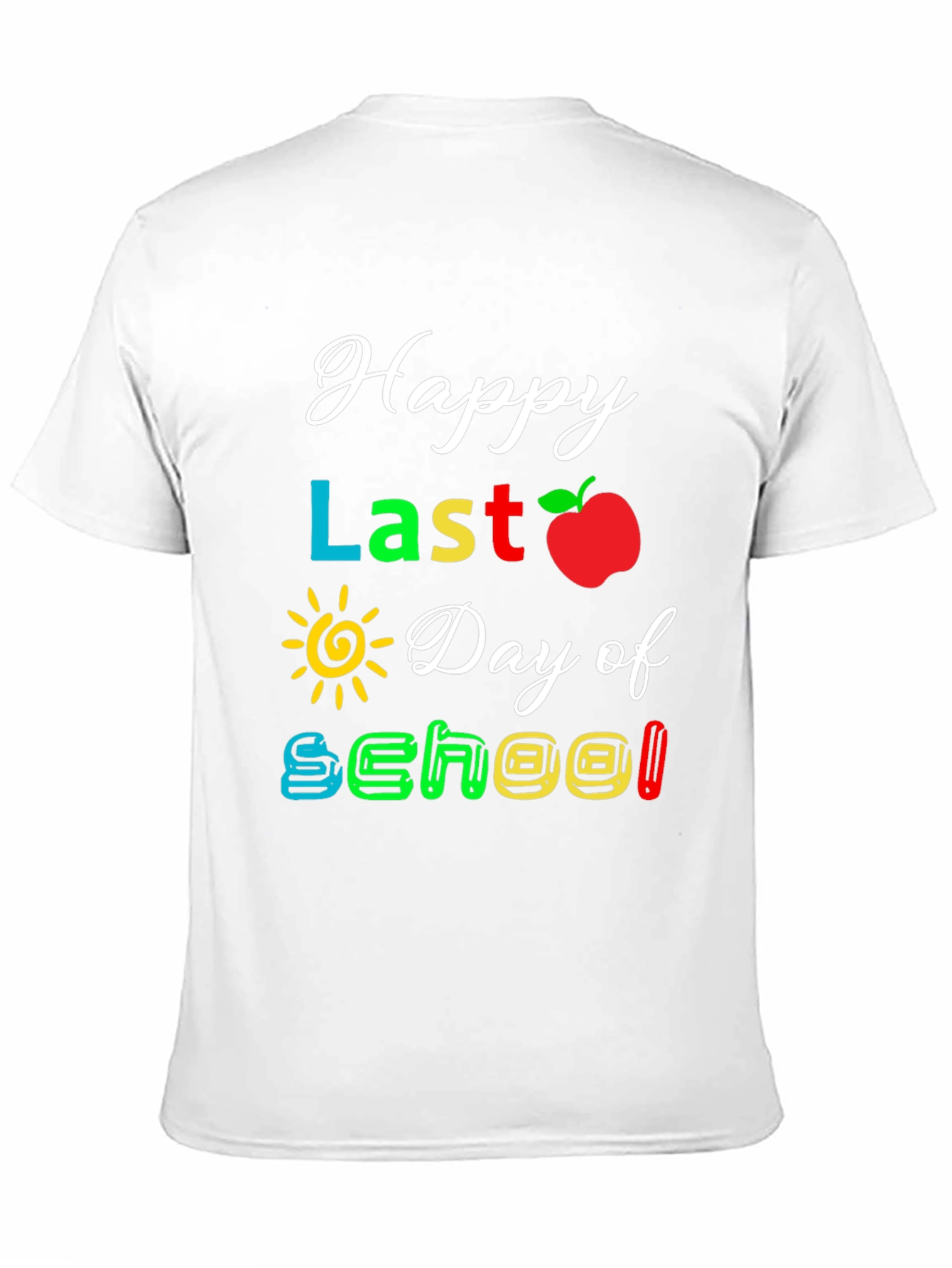 Happy Last Day of School T-Shirt