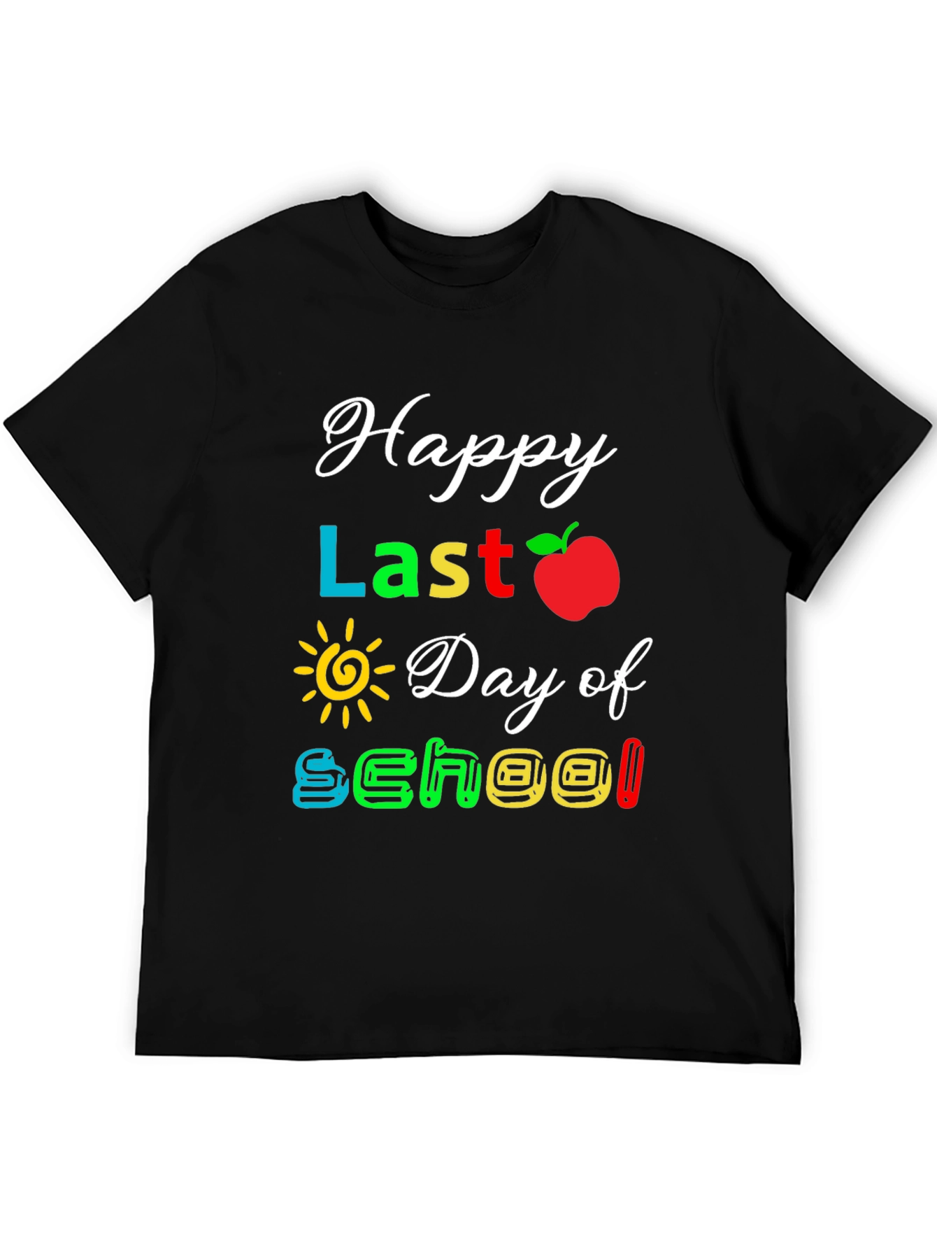 Happy Last Day of School T-Shirt