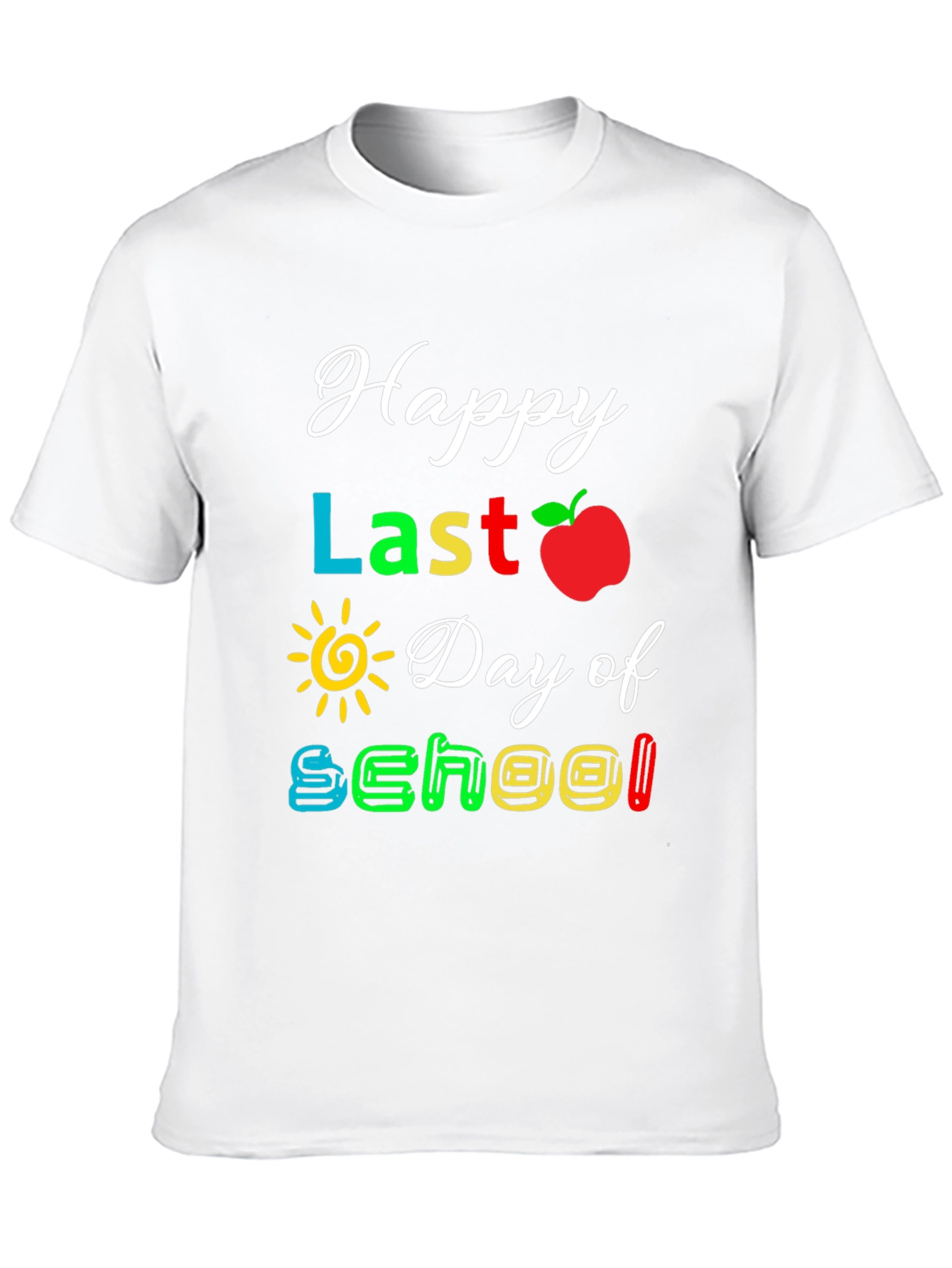 Happy Last Day of School T-Shirt