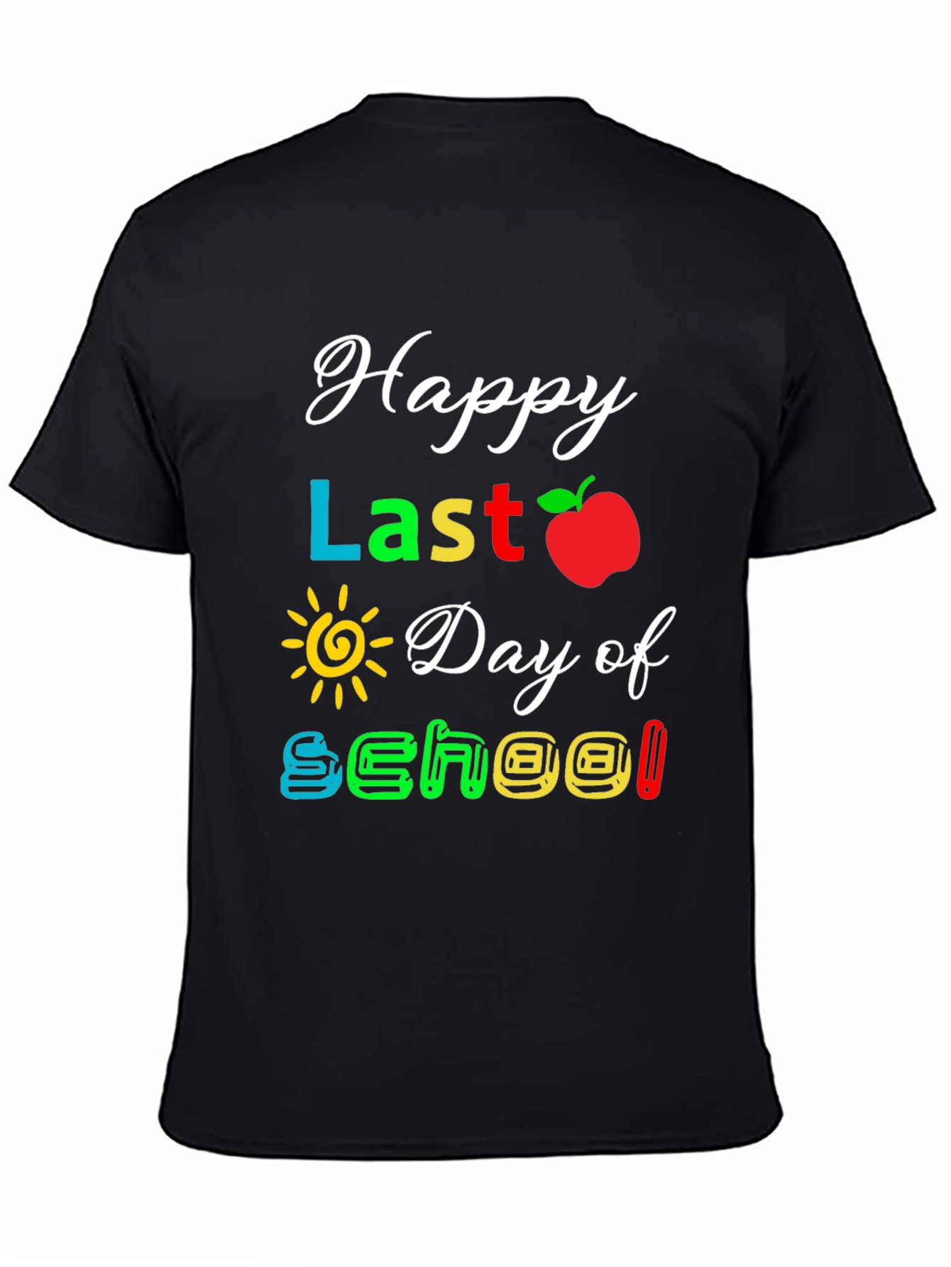 Happy Last Day of School T-Shirt