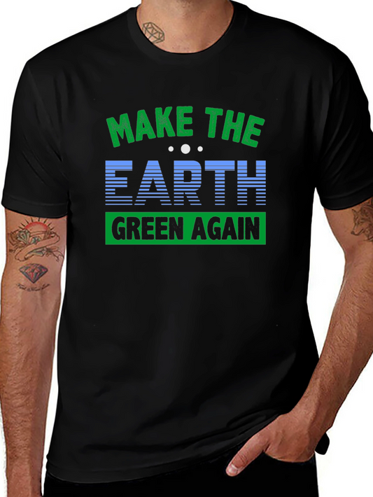 Eco-Friendly Make Earth Green Again Graphic T-Shirt